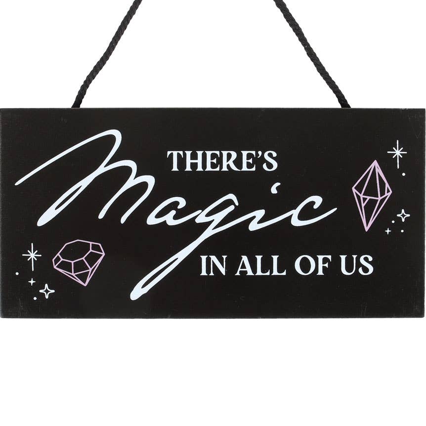 There's Magic in All of Us Witchy Hanging Sign