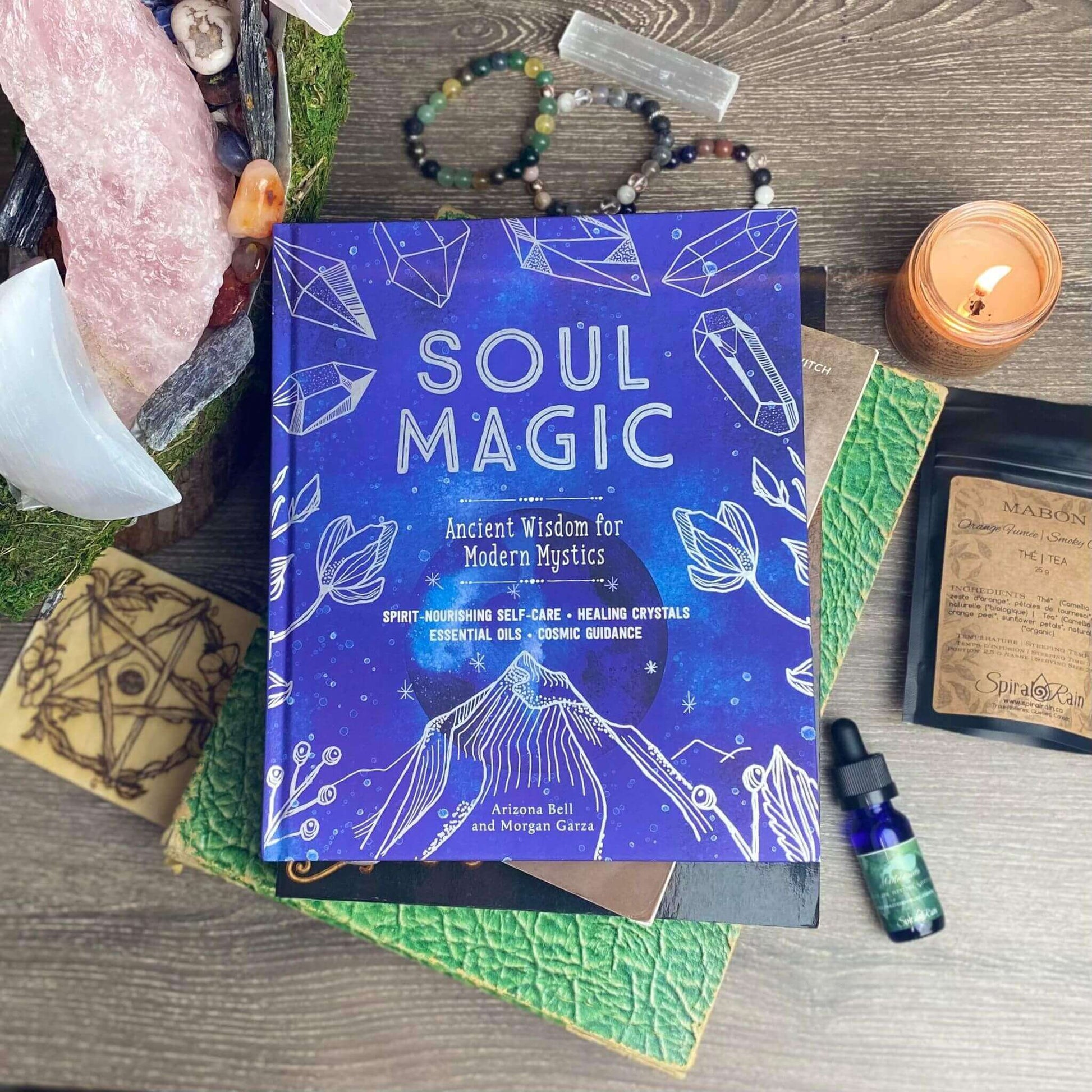 SOUL MAGIC: ANCIENT WISDOM FOR MODERN MYSTICS at $24 only from Spiral Rain