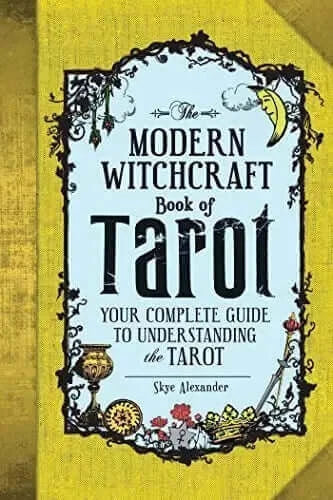 The Modern Witchcraft Book of Tarot: Your Complete Guide to Understanding the Tarot at $21.99 only from Spiral Rain